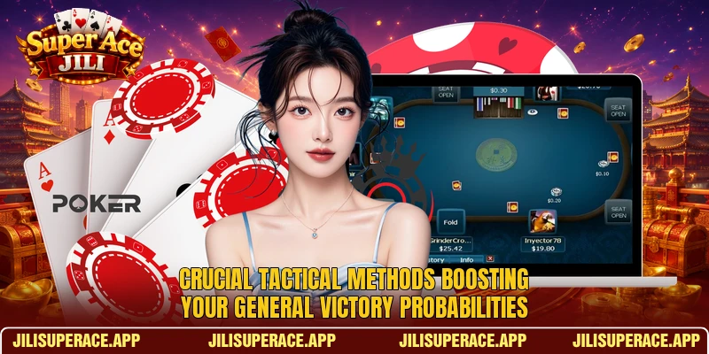 Crucial tactical methods boosting your general victory probabilities Crucial tactical methods boosting your general victory probabilities