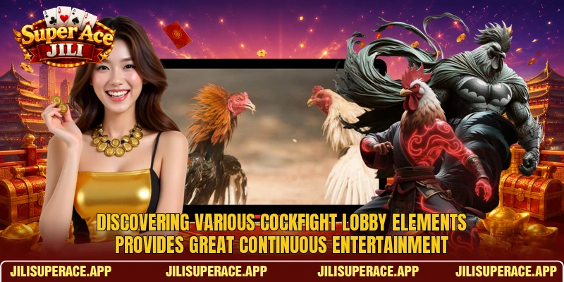 Discovering various cockfight lobby elements provides great continuous entertainment Discovering various cockfight lobby elements provides great continuous entertainment