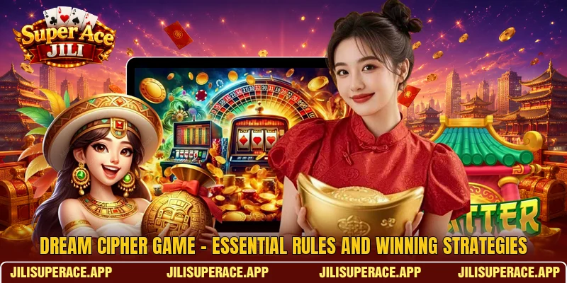 Dream Cipher Game - Essential Rules And Winning Strategies 1 Dream Cipher Game - Essential Rules And Winning Strategies