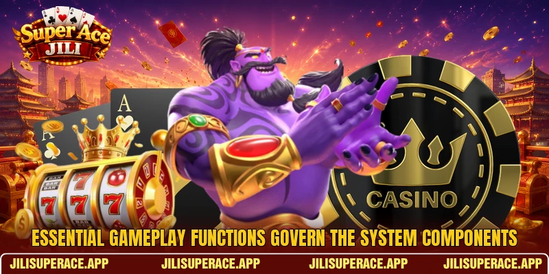 Essential gameplay functions govern the system components