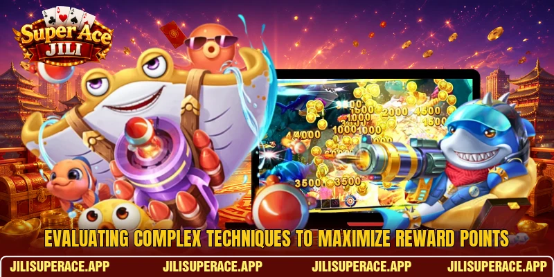 Evaluating complex techniques to maximize reward points Evaluating complex techniques to maximize reward points