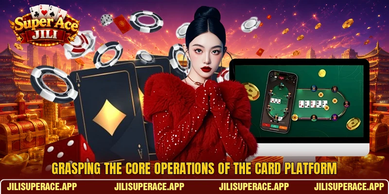 Grasping the core operations of the card platform