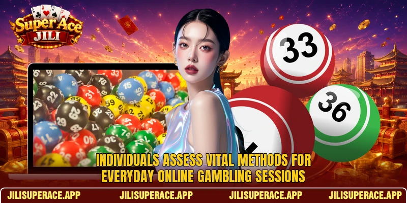 Individuals assess vital methods for everyday online gambling sessions Individuals assess vital methods for everyday online gambling sessions