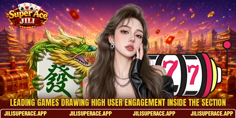Leading games drawing high user engagement inside the section Leading games drawing high user engagement inside the section
