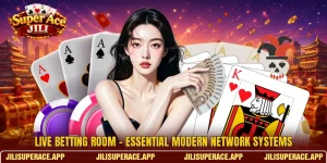 Live Betting Room - Essential Modern Network Systems