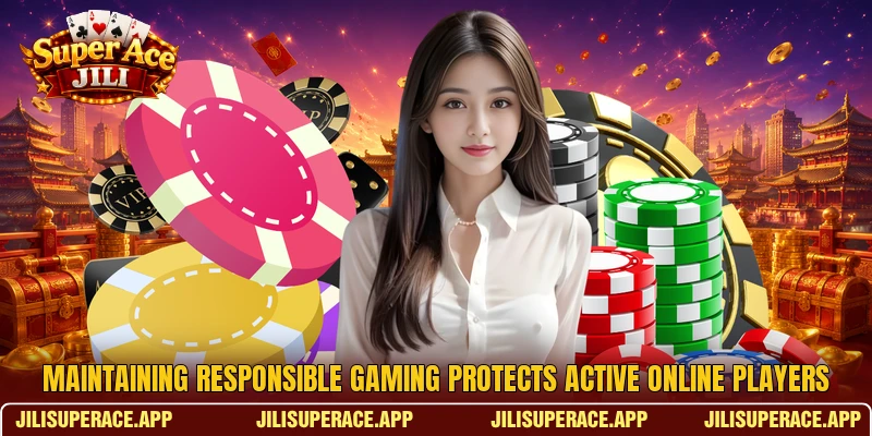 Maintaining responsible gaming protects active online players Maintaining responsible gaming protects active online players
