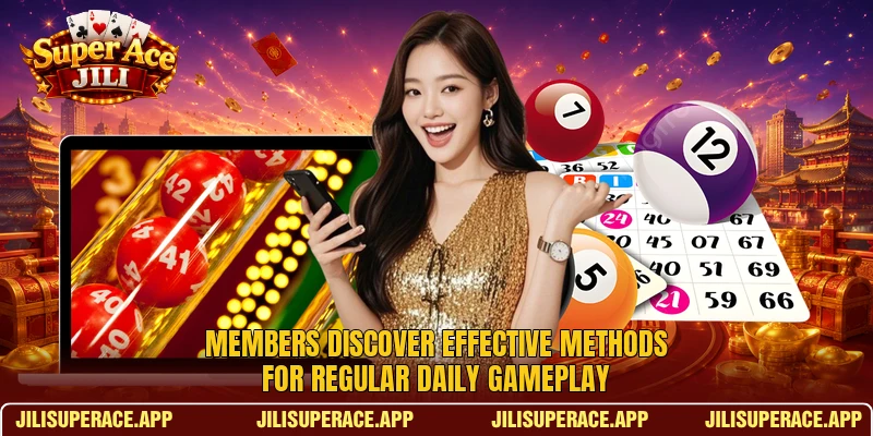 Members discover effective methods for regular daily gameplay Members discover effective methods for regular daily gameplay