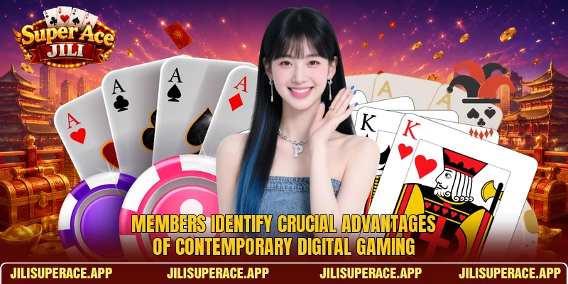 Members identify crucial advantages of contemporary digital gaming Members identify crucial advantages of contemporary digital gaming