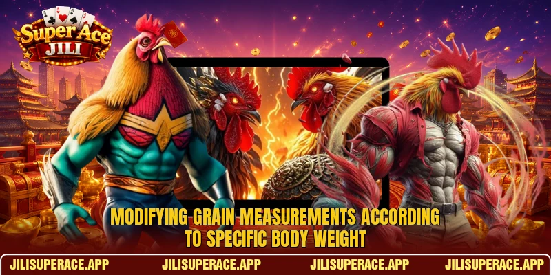 Modifying grain measurements according to specific body weight