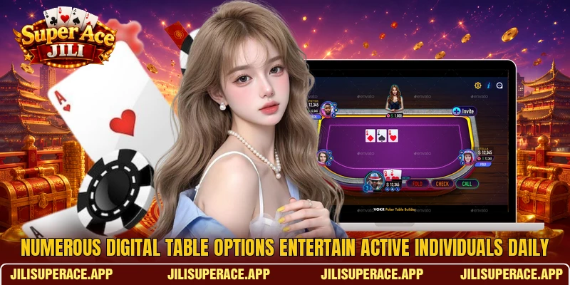 Numerous digital table options entertain active individuals daily Numerous digital table options entertain active individuals daily
