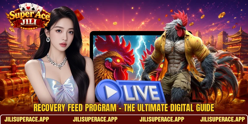 Recovery Feed Program - The Ultimate Digital Guide 1 Recovery Feed Program - The Ultimate Digital Guide