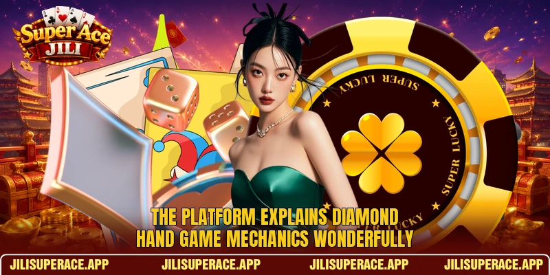 The platform explains Diamond Hand Game mechanics wonderfully